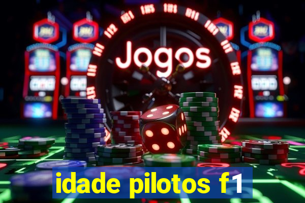 idade pilotos f1